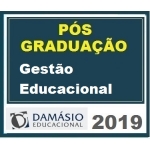 PÓS GRADUAÇÃO (DAMÁSIO 2019) - Gestão Educacional